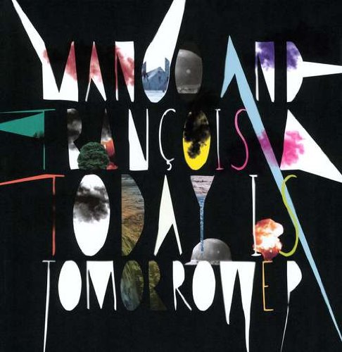 Today Is Tomorrow Ep