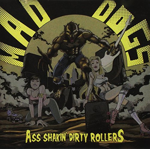 Ass Shakin Dirty Rollers