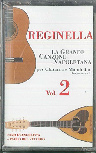 La Grande Canzone Napoletana Per Chitarra E Mandolino - Reginella Vol. 2