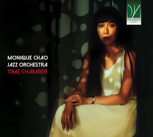 Time Chamber / Monique Chao Jazz Orchestra