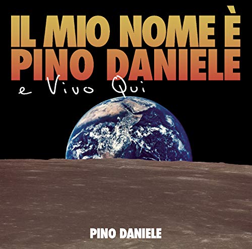 Il Mio Nome E' Pino Daniele E Vivo