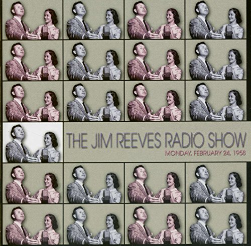 The Jim Reeves Radio Show: Monday Feb.24,1958 (Cd)