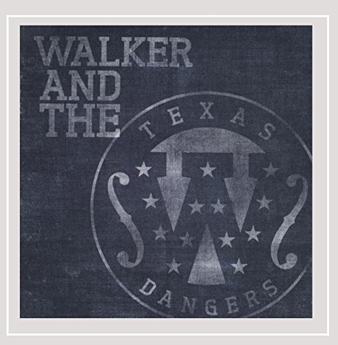 Walker & The Texas Dangers