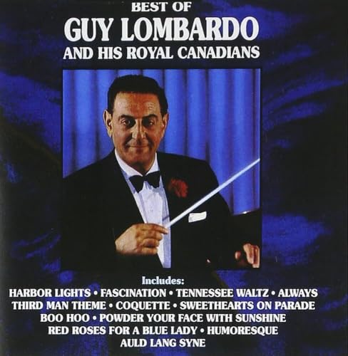 Best Of Guy Lombardo And His Royal Canadians
