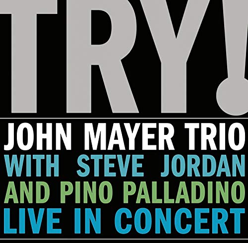 Try! John Mayer Trio Live In Concert