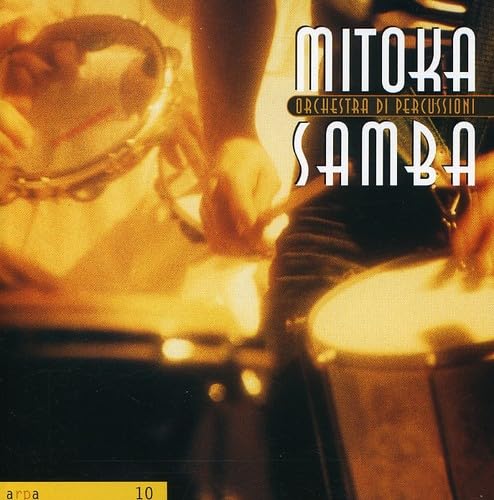 Orchestra Di Percussioni-Mitoka Samba