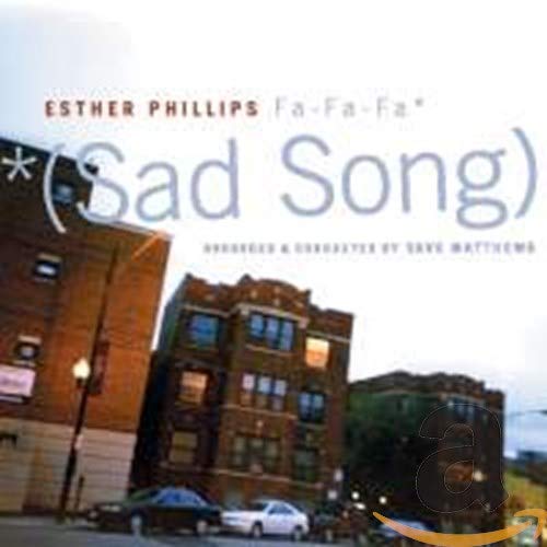 Esther Phillips: Fa Fa-Fa, Sad