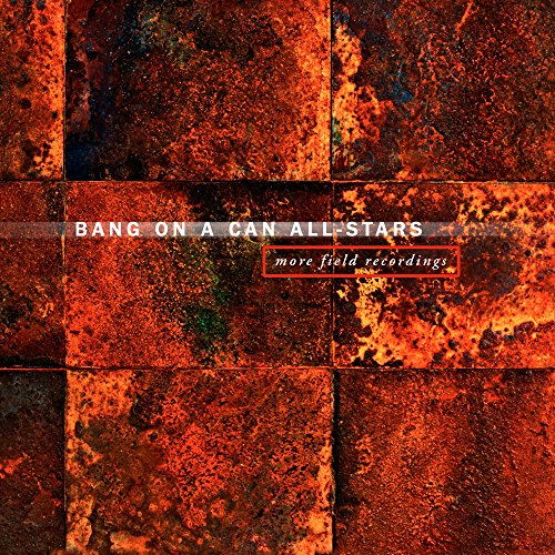 Bang On A Can All-Stars