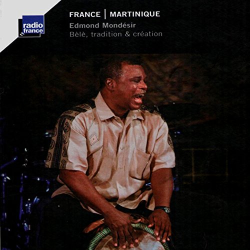 Martinique: Bele Tradition & Creation