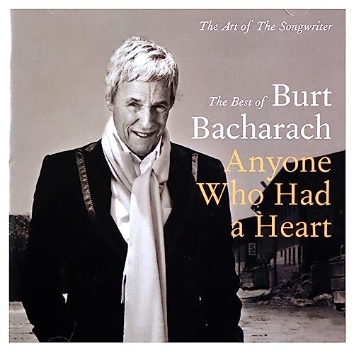 Burt Bacharach: Anyone Who Had A Heart - The Art Of The Songwriter