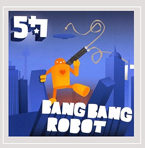 Bang Bang Robot