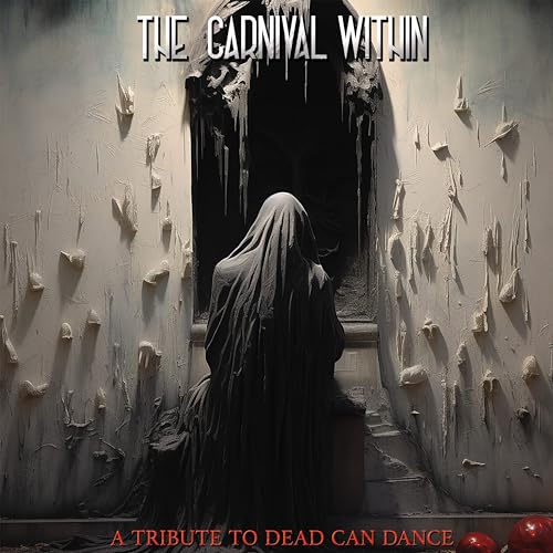 The Carnival Within - A Tribute To Dead Can Dance