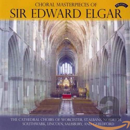 Choral Masterpieces Of Sir Richard Elgar