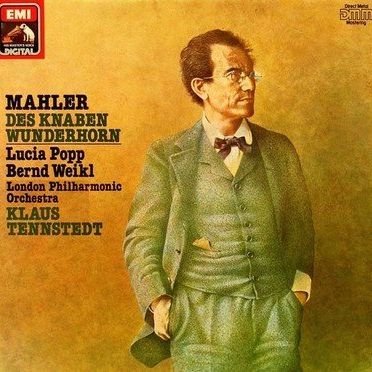 Gustav Mahler , Lucia Popp , Bernd Weikl , London Philharmonic Orchestra, The , Klaus Tennstedt - Des Knaben Wunderhorn - His Master'S Voice - 27 0619