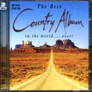 The Best Country Album In The World Ever