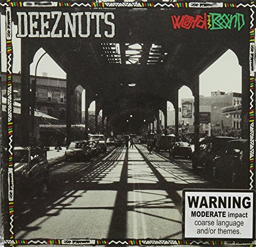 Word Is Bond - Deez Nuts
