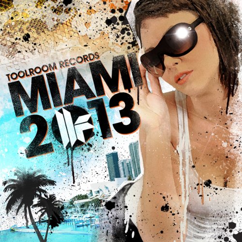 Toolroom Rec.Presents Miami 2013