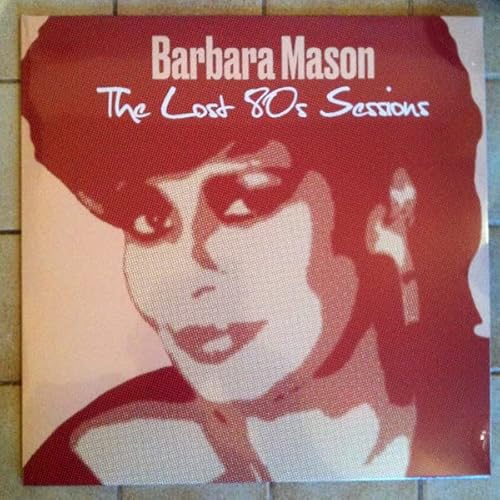 Barbara Mason-The Lost 80'S Sessions Lp