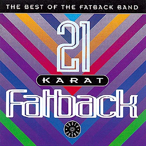 21 Karat:The Best Of The Fatback Ba