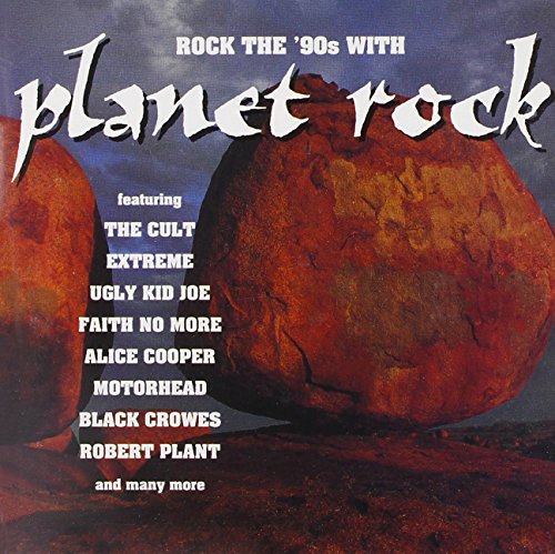 Planet Rock,Rock The 90 S...