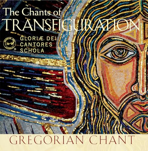 The Chants Of Transfiguration - Canto Gregoriano