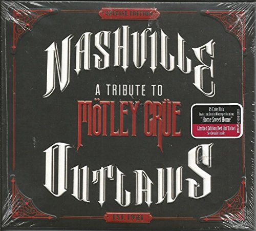 Nashville Outlaws-A Tribute To Motley Crue -Digi-