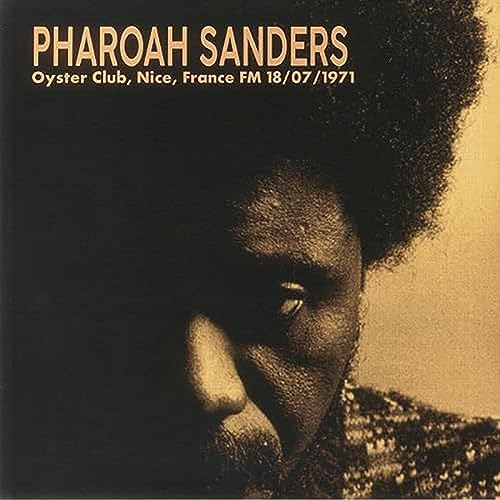 Whp Pharoah Sanders 1971-07-18 Oyster Club. Nice. France Fm