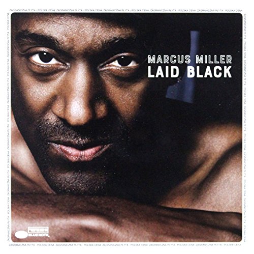 Marcus Miller: Laid Black [Cd]