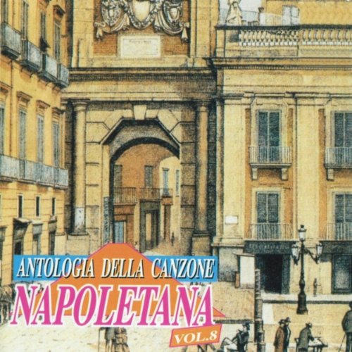 Antologia Della Canzone Napoletana Vol.8