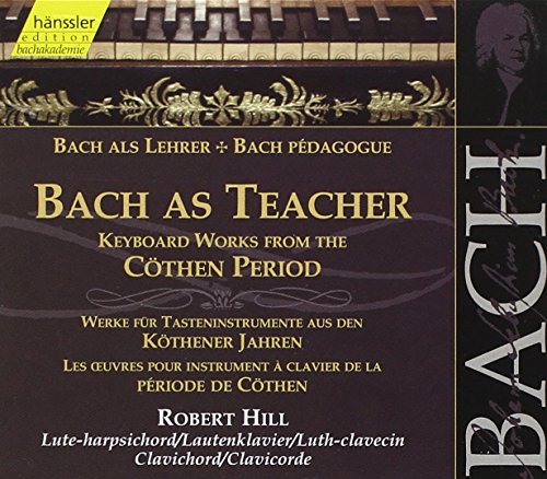 Bach As Teacher (Keyboard Works Fro