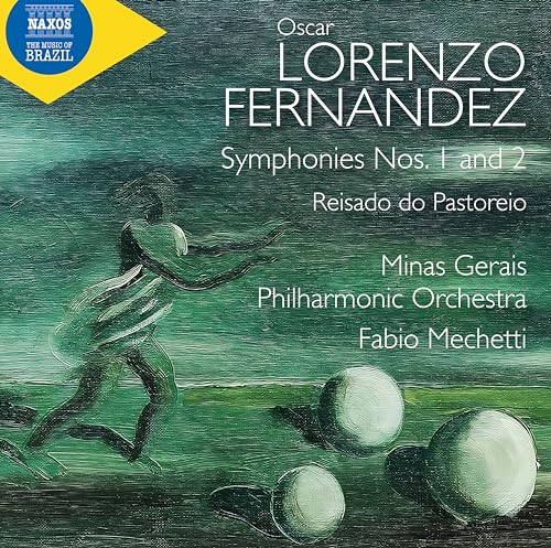 Oscar Lorenzo Fernandez: Symphonies Nos. 1 And 2; Reisado Do Pastoreio