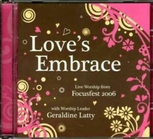 Love'S Embrace Live Worship From Focusfest 2006
