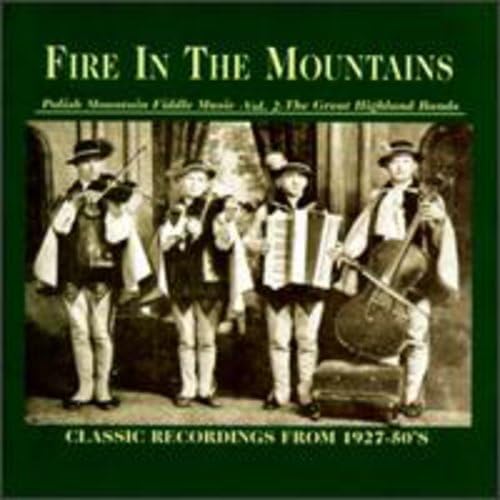 Fire In The Mountains, Vol. 2: Polish Mountain Fiddle Music