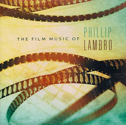 Film Music Of Phillip Lambro