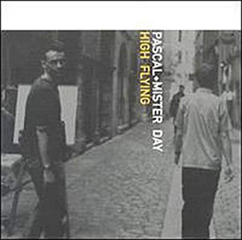 Pascal & Mister Day-High Flying