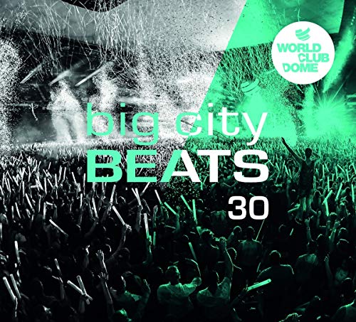 Big City Beats. Vol.30, 3 Audio-Cds (World Club Dome 2019 Edition)