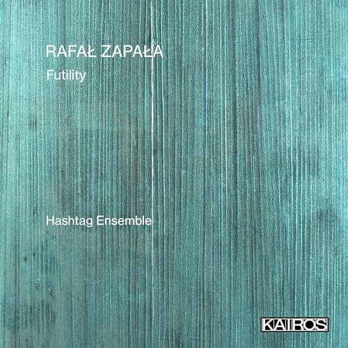 Rafal Zapala: Futility