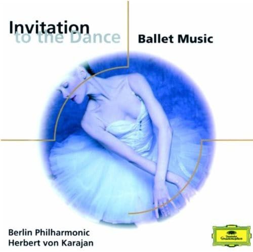 Invitation To The Dance-Ballet Music (Invito Alla Danza)