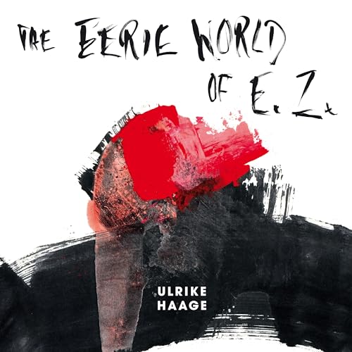 The Eerie World Of E.Z. (Limited, White Vinyl)