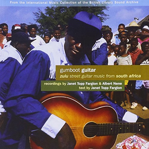 Gumboot Guitar-Zulu Street Guitar Music From South