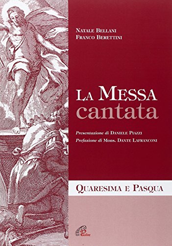 La Messa Cantata Quaresima E Pasqua