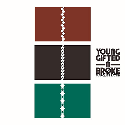 Young Gifted N Broke