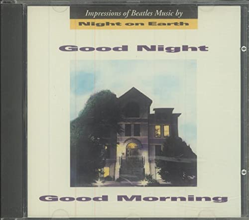 Good Night, Good Morning