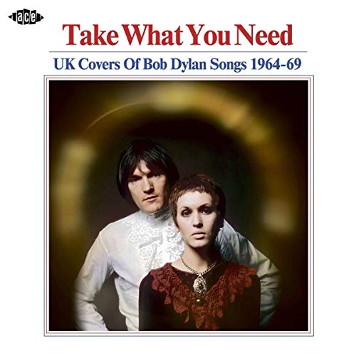 Take What You Need: Uk Covers Of Bob Dylan Songs