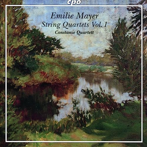 Emilie Mayer: String Quartets Vol. 1 - String Quartets In G Major, In A Major & In E Minor