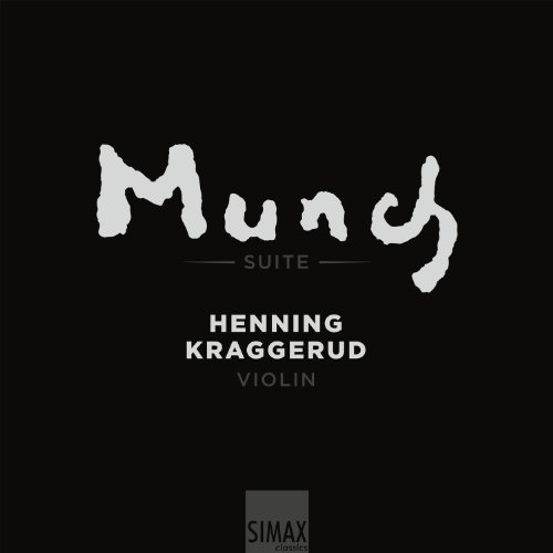 Edvard Munch Suite With Henning Kraggerud