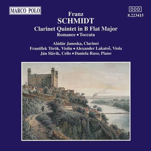 Schmidt: Clarinet Quintet In B Flat Major; Romance; Toccata