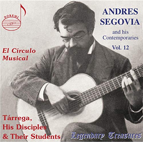 El Circulo Musical: Tarrega His Disciples & Their