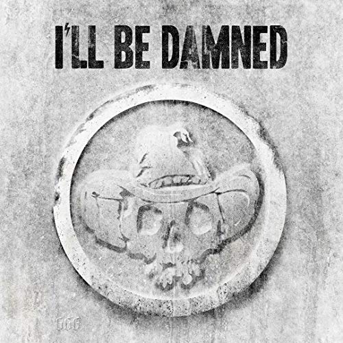 I'Ll Be Damned (Limited Edt.)