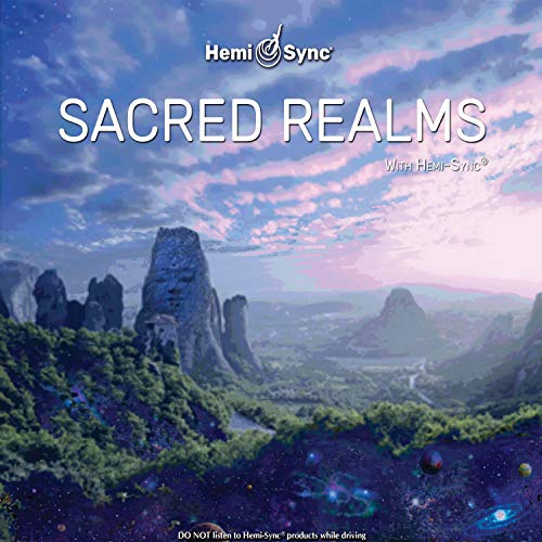Sacred Realms With Hemi-Sync®